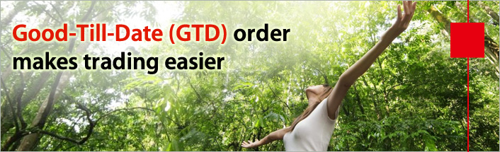 Good-Till-Date (GTD) order makes trading easier